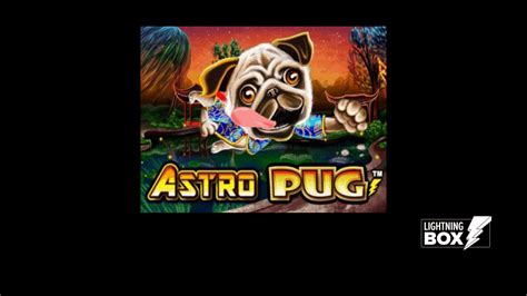 Astro Pug Online Casino Slot Game.